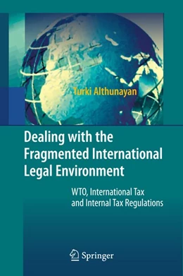 Abbildung von Althunayan | Dealing with the Fragmented International Legal Environment | 1. Auflage | 2009 | beck-shop.de