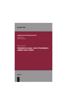 Abbildung von Cipolla | Friedrich Karl von Strombeck Leben und Werk | 1. Auflage | 2010 | beck-shop.de