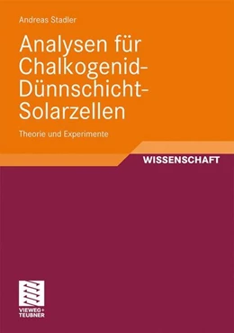 Abbildung von Stadler | Analysen für Chalkogenid-Dünnschicht-Solarzellen | 1. Auflage | 2010 | beck-shop.de