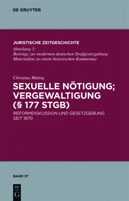Abbildung von Müting | Sexuelle Nötigung; Vergewaltigung (§ 177 StGB) | 1. Auflage | 2010 | beck-shop.de