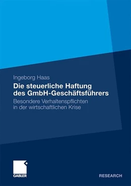 Abbildung von Haas | Die steuerliche Haftung des GmbH-Geschäftsführers | 1. Auflage | 2010 | beck-shop.de
