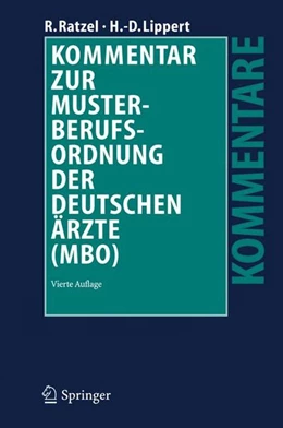 Abbildung von Ratzel / Lippert | Kommentar zur Musterberufsordnung der deutschen Ärzte (MBO) | 4. Auflage | 2007 | beck-shop.de