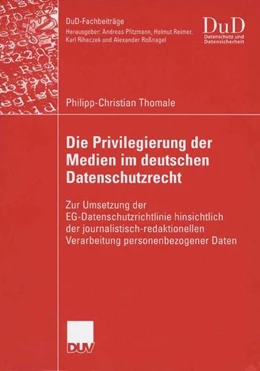 Abbildung von Thomale | Die Privilegierung der Medien im deutschen Datenschutzrecht | 1. Auflage | 2007 | beck-shop.de