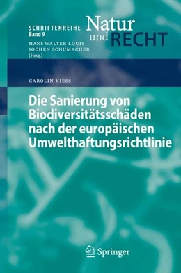 Abbildung von Kieß | Die Sanierung von Biodiversitätsschäden nach der europäischen Umwelthaftungsrichtlinie | 1. Auflage | 2008 | beck-shop.de