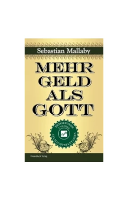 Abbildung von Mallaby | Mehr Geld als Gott | 1. Auflage | 2011 | beck-shop.de