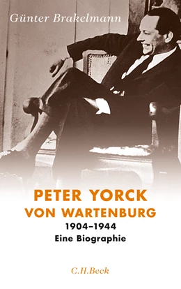 Abbildung von Brakelmann, Günter | Peter Yorck von Wartenburg | 1. Auflage | 2012 | beck-shop.de