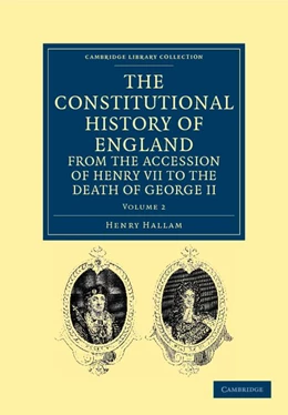 Abbildung von Hallam | The Constitutional History of England from the Accession of Henry VII to the Death of George II | 1. Auflage | 2011 | beck-shop.de