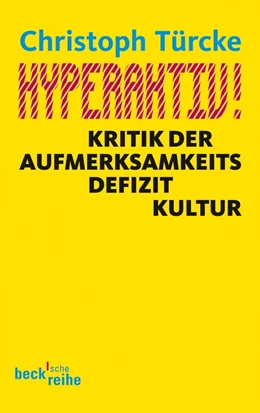 Abbildung von Türcke, Christoph | Hyperaktiv! | 2. Auflage | 2012 | 6032 | beck-shop.de