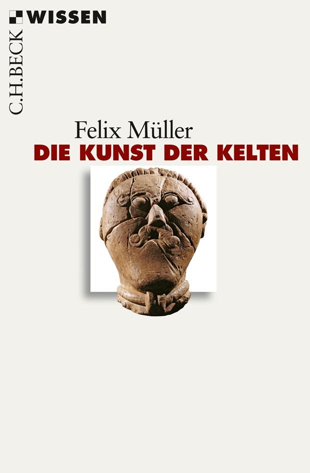 Cover: Müller, Felix, Die Kunst der Kelten