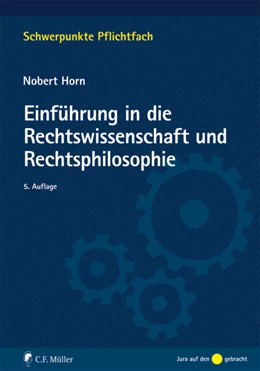 Abbildung von Horn | Einführung in die Rechtswissenschaft und Rechtsphilosophie | 5. Auflage | 2011 | beck-shop.de