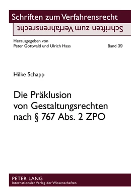 Abbildung von Schapp | Die Präklusion von Gestaltungsrechten nach § 767 Abs. 2 ZPO | 1. Auflage | 2011 | 39 | beck-shop.de