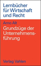 Abbildung von Alt | Grundzüge der Unternehmensführung | 2004 | beck-shop.de