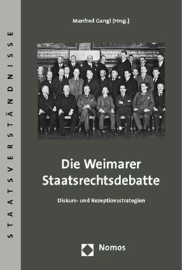 Abbildung von Gangl | Die Weimarer Staatsrechtsdebatte | 1. Auflage | 2011 | 42 | beck-shop.de
