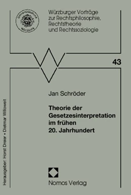 Abbildung von Schröder | Theorie der Gesetzesinterpretation im frühen 20. Jahrhundert | 1. Auflage | 2011 | 43 | beck-shop.de