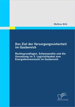 Abbildung von Bild | Das Ziel der Versorgungssicherheit im Gasbereich | 1. Auflage | 2011 | beck-shop.de