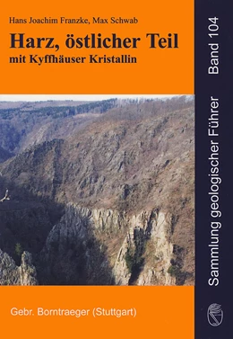 Abbildung von Franzke / Schwab | Harz, östlicher Teil mit Kyffhäuser Kristallin | 1. Auflage | 2011 | 104 | beck-shop.de