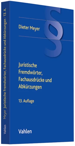 Abbildung von Meyer | Juristische Fremdwörter, Fachausdrücke und Abkürzungen | 13. Auflage | 2012 | beck-shop.de