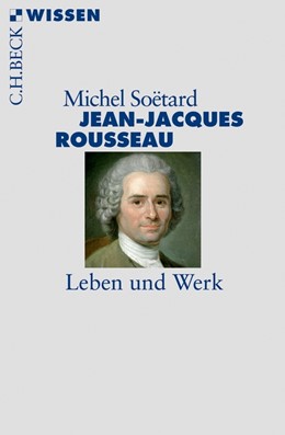 Cover: Soëtard, Michael, Jean-Jacques Rousseau