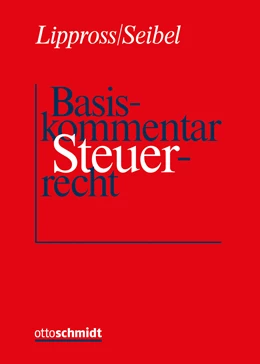 Abbildung von Lippross / Seibel (Hrsg.) | Basiskommentar Steuerrecht | 1. Auflage | 2022 | beck-shop.de