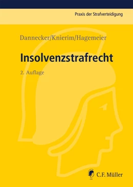 Abbildung von Dannecker / Knierim | Insolvenzstrafrecht | 2. Auflage | 2011 | Band 24 | beck-shop.de