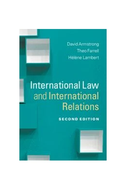 Abbildung von Armstrong / Farrell | International Law and International Relations | 1. Auflage | 2012 | beck-shop.de