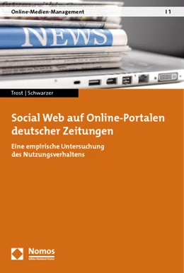 Abbildung von Trost / Schwarzer | Social Web auf Online-Portalen deutscher Zeitungen | 1. Auflage | 2011 | 1 | beck-shop.de