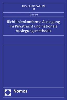 Abbildung von Suhr | Richtlinienkonforme Auslegung im Privatrecht und nationale Auslegungsmethodik | 1. Auflage | 2012 | 51 | beck-shop.de