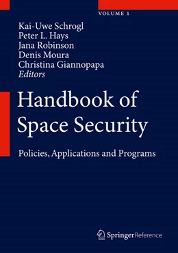 Abbildung von Schrogl / Hays | Handbook of Space Security | 1. Auflage | 2017 | beck-shop.de