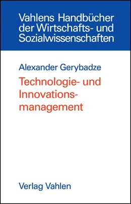 Abbildung von Gerybadze | Technologie- und Innovationsmanagement | 1. Auflage | 2004 | beck-shop.de