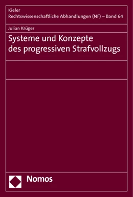 Abbildung von Krüger | Systeme und Konzepte des progressiven Strafvollzugs | 1. Auflage | 2011 | 64 | beck-shop.de