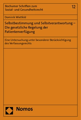 Abbildung von Wietfeld | Selbstbestimmung und Selbstverantwortung - Die gesetzliche Regelung der Patientenverfügung | 1. Auflage | 2012 | 12 | beck-shop.de
