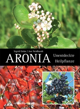 Abbildung von Grün / Neidhardt | Aronia | 3. Auflage | 2011 | beck-shop.de