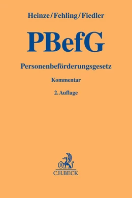 Abbildung von Heinze / Fehling | Personenbeförderungsgesetz: PBefG | 2. Auflage | 2014 | beck-shop.de