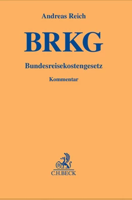 Abbildung von Reich | Bundesreisekostengesetz: BRKG | 1. Auflage | 2012 | beck-shop.de