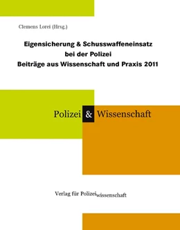 Abbildung von Lorei | Eigensicherung & Schusswaffeneinsatz bei der Polizei | 1. Auflage | 2010 | beck-shop.de