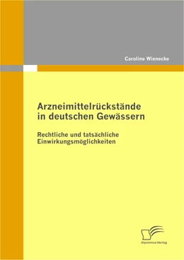 Abbildung von Wienecke | Arzneimittelrückstände in deutschen Gewässern | 1. Auflage | 2011 | beck-shop.de