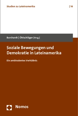 Abbildung von Burchardt / Öhlschläger | Soziale Bewegungen und Demokratie in Lateinamerika | 1. Auflage | 2012 | 16 | beck-shop.de