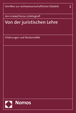 Abbildung von Griebel / Gröblinghoff (Hrsg.) | Von der juristischen Lehre | 1. Auflage | 2012 | 2 | beck-shop.de