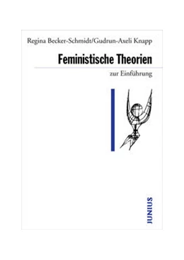 Abbildung von Becker-Schmidt / Knapp | Feministische Theorien zur Einführung | 8. Auflage | 2023 | beck-shop.de