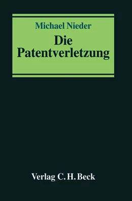 Abbildung von Nieder | Die Patentverletzung | 1. Auflage | 2004 | beck-shop.de