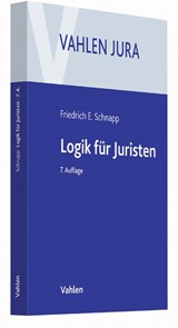 Abbildung von Schnapp | Logik für Juristen - Die Grundlagen der Denklehre und der Rechtsanwendung | 7. Auflage | 2016 | beck-shop.de