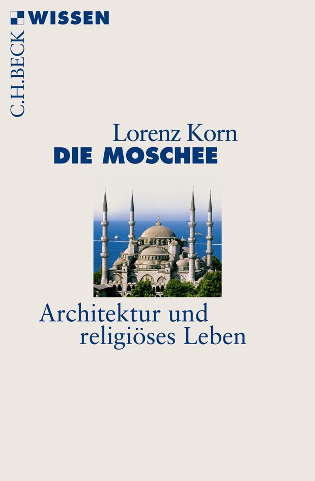 Cover: Korn, Lorenz, Die Moschee