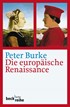 Cover: Burke, Peter, Die europäische Renaissance