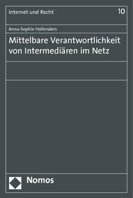 Abbildung von Hollenders | Mittelbare Verantwortlichkeit von Intermediären im Netz | 1. Auflage | 2012 | 10 | beck-shop.de