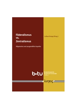 Abbildung von Knopp | Föderalismus versus Zentralismus. Allgemeine und ausgewählte Aspekte | 1. Auflage | 2011 | beck-shop.de