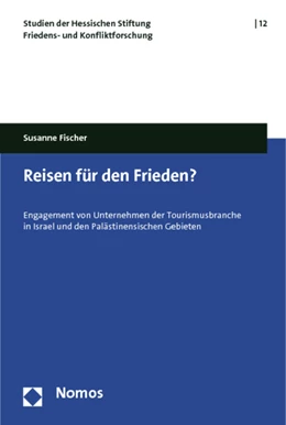 Abbildung von Fischer | Reisen für den Frieden? | 1. Auflage | 2011 | 12 | beck-shop.de