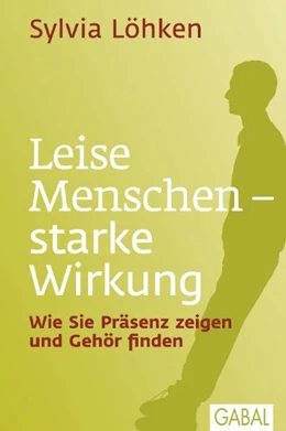 Abbildung von Löhken | Leise Menschen - starke Wirkung | 1. Auflage | 2012 | beck-shop.de