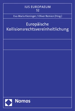 Abbildung von Kieninger / Remien | Europäische Kollisionsrechtsvereinheitlichung | 1. Auflage | 2012 | 52 | beck-shop.de