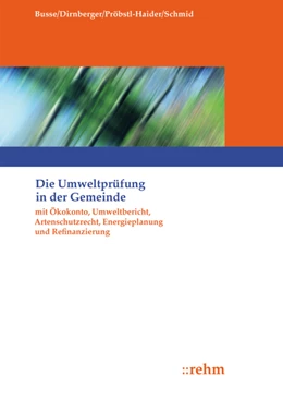 Abbildung von Busse / Dirnberger | Die Umweltprüfung in der Gemeinde | 2. Auflage | 2013 | beck-shop.de