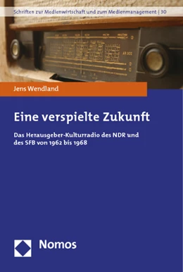 Abbildung von Wendland | Eine verspielte Zukunft | 1. Auflage | 2011 | 30 | beck-shop.de